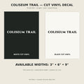 Coliseum Trail Trail Relics Name-Only Cut Vinyl Decal — primary product mockup